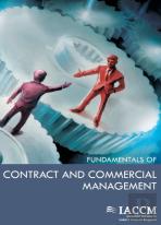 The Iaccm Fundamentals Of Contract And Commercial Management