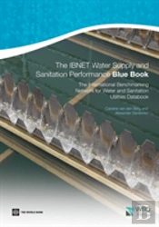 The Ibnet Water Supply And Sanitation Performance Blue Book