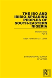The Ibo And Ibibio-Speaking Peoples Of South-Eastern Nigeria