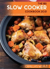 The Ibs Slow Cooker Cookbook 2021