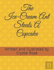 The Ice-Cream Ant Steals A Cupcake