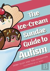 The Ice-Cream Sundae Guide To Autism