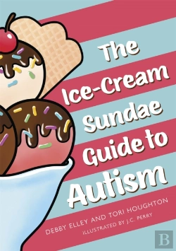 Bertrand.pt - The Ice-Cream Sundae Guide To Autism