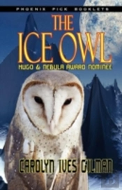 The Ice Owl - Hugo & Nebula Nominated Novella