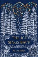 The Ice Sings Back