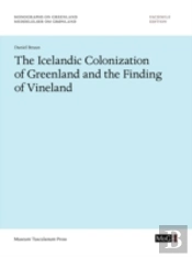 The Icelandic Colonization Of Greenland And The Finding Of Vineland