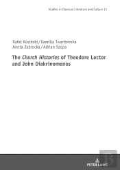 The <I>Church Histories' Of Theodore Lector And John Diakrinomenos