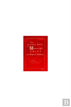 Bertrand.pt - The Iconic Page In Manuscript, Print, And Digital Culture