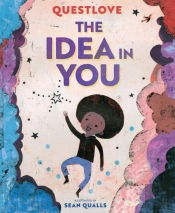 The Idea In You