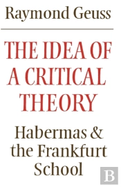 The Idea Of A Critical Theory