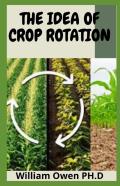 The Idea Of Crop Rotation