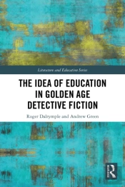 The Idea Of Education In Golden Age Detective Fiction