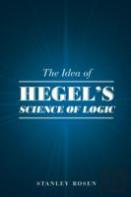 The Idea Of Hegel'S ''Science Of Logic''