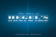 The Idea Of Hegel'S ''Science Of Logic''
