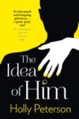 The Idea Of Him