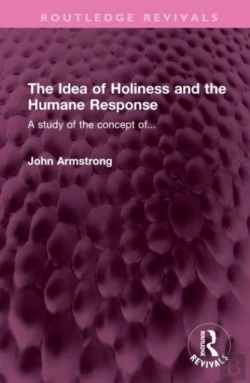Bertrand.pt - The Idea Of Holiness And The Humane Response