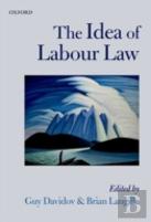The Idea Of Labour Law