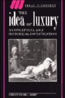 The Idea Of Luxury