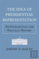 The Idea Of Presidential Representation