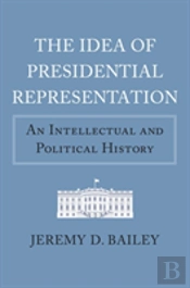 The Idea Of Presidential Representation