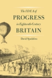 The Idea Of Progress In Eighteenth-Century Britain