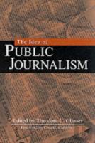 The Idea Of Public Journalism