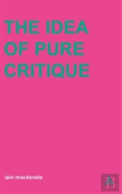 The Idea Of Pure Critique