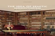 The Idea Of Semitic Monotheism