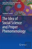 The Idea Of Social Science And Proper Phenomenology