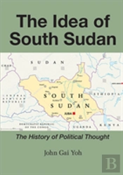 The Idea Of South Sudan