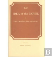 The Idea Of The Novel In The Eighteenth Century