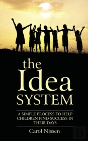 The Idea System: A Simple Process To Hel