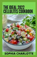 The Ideal 2022 Cellulitis Cookbook