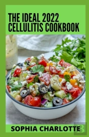 The Ideal 2022 Cellulitis Cookbook