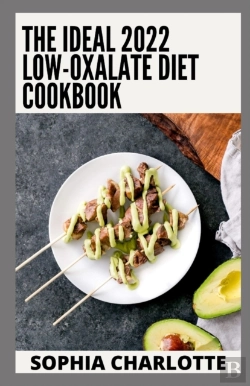 Bertrand.pt - The Ideal 2022 Low-Oxalate Diet Cookbook