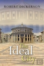 The Ideal City