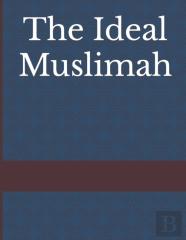 The Ideal Muslimah