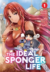 The Ideal Sponger Life Vol. 1