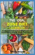 The Ideal Zone Diet Cookbook