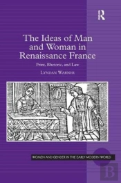 The Ideas Of Man And Woman In Renaissance France