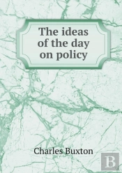 The Ideas Of The Day On Policy