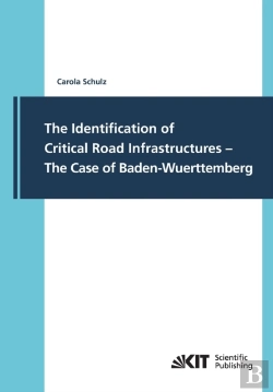 Bertrand.pt - The Identification Of Critical Road Infrastructures - The Case Of Baden-Wuerttemberg
