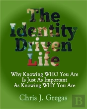 The Identity Driven Life