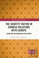 The Identity Factor In Chinese Relations With Europe