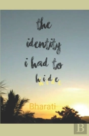 The Identity I Had To Hide