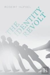The Identity Revolt
