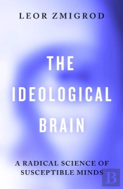 The Ideological Brain