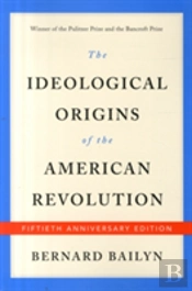 The Ideological Origins Of The American Revolution