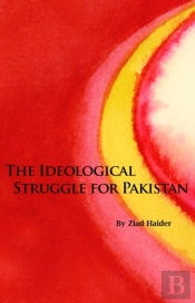 The Ideological Struggle For Pakistan
