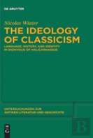 The Ideology Of Classicism
